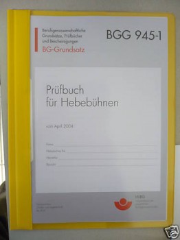 UVV Prüfbuch Hubbühnen Arbeitsbühnen Hebebühnen Aufzüge BGG 945-1 ZH1/491