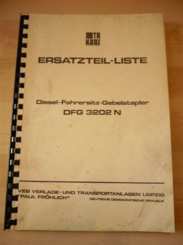 Ersatzteilliste-Anleitung für DDR Gabelstapler Takraf Stapler Typ DFG 3202 N