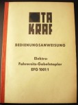 Bedienungsanweisung-Anleitung für DDR Gabelstapler Takraf Stapler Typ EFG 1001/1